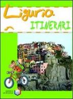 Liguria. Ediz. illustrata edito da La Scuola SEI
