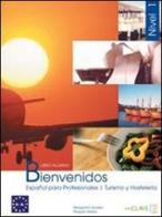 Bienvenidos. Libro del alumno. Con CD Audio. Per gli Ist. tecnici e professionali vol.3 edito da En Clave-Ele