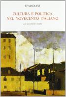 Cultura e politica nel Novecento italiano. Con documenti inediti