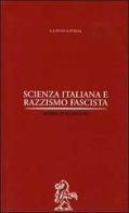 Scienza italiana e razzismo fascista di Roberto Maiocchi edito da La Nuova Italia