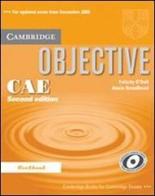 Objective CAE. Workbook. Per le Scuole superiori di Felicity O'Dell, Annie Broadhead edito da Cambridge University Press