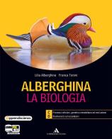 Alberghina. La biologia. Vol. C-D. Con espansione online. Per i Licei e gli Ist. magistrali vol.2