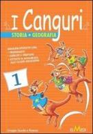 I canguri. Storia geografia. Per la 1ª classe elementare edito da Elmedi