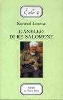 L' anello di re Salomone di Konrad Lorenz edito da La Nuova Italia