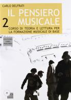 Il pensiero musicale. Per la Scuola media. Con CD Audio vol.2 di Carlo Delfrati edito da Principato