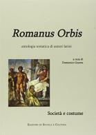 Romanus orbis. Società e costume. Con espansione online. Per le Scuole superiori