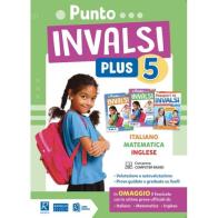 Punto INVALSI Plus. Italiano Matematica Inglese. Per la 5ª classe elementare edito da Raffaello