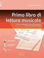 Primo libro di lettura musicale. Per la Scuola media di Andrea Cappellari edito da Carisch