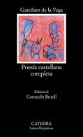 Poesia castellana completa di Garcilaso de la Vega edito da Catedra