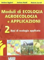 Moduli di ecologia. Solo testo. Basi di ecologia applicata. Per Ist. professionali vol.2