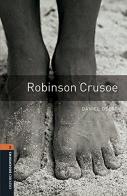 Robinson Crusoe. Oxford bookworms library. Livello 2. Con CD Audio formato MP3. Con espansione online edito da Oxford University Press