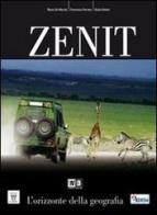 Zenit. Con espansione online. Per le Scuole superiori di Renzo De Marchi, Francesca Ferrara, Giulia Dottori edito da Il Capitello