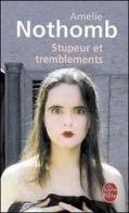 Stupeur et tremblements di Amélie Nothomb edito da Le Livre de Poche