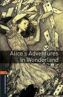 Alice adventures in wonderland. Oxford bookworms library. Livello 2. Con CD Audio formato MP3. Con espansione online edito da Oxford University Press