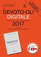 Il Devoto-Oli digitale. Vocabolario della lingua italiana 2017. Con CD-ROM