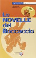 Le novelle del Boccaccio di Giovanni Boccaccio edito da Giunti Scuola