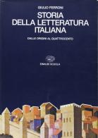 Storia della letteratura italiana. Per i Licei e gli Ist. Magistrali vol.1