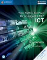 Cambridge IGCSE ICT. Coursebook. Per le Scuole superiori. Con CD-ROM di Wright Victoria, Denise Taylor edito da Cambridge University Press