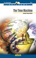 The time machine. Rainbows readers. Level B1+. Con espansione online di Herbert George Wells edito da EDISCO