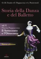 Storia della danza e del balletto. Per le Scuole superiori vol.2 di Flavia Pappacena edito da Gremese Editore