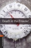 Death in the freezer. Oxford bookworms library. Livello 2. Con CD Audio formato MP3. Con espansione online edito da Oxford University Press