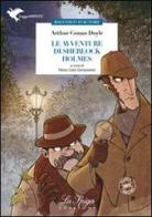 Le avventure di Sherlock Holmes. Con espansione online di Arthur Conan Doyle edito da La Spiga Edizioni