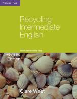 Recycling your english. Level B1. Per le Scuole superiori. Con USB Flash Drive di Clare West edito da Cambridge