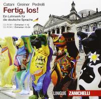 Fertig, los! Per le Scuole superiori. 2 CD-ROM di Cesarina Catani, Herbert Greiner, Elena Pedrelli edito da Zanichelli