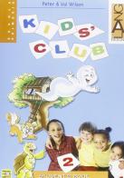 Kids' club. Per la Scuola elementare. Con espansione online vol.2 di Peter Wilson, Val Wilson edito da Lang