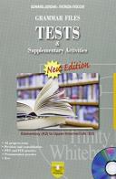 Tests & supplementary activities. Grammar files. Con espansione online. Con CD Audio. Per le Scuole superiori