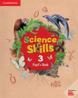 Cambridge Science Skills. Pupil's book. Level 3. Per la Scuola elementare. Con espansione online edito da Cambridge