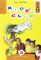 Kids' club. Per la Scuola elementare. Con espansione online vol.3 di Peter Wilson, Val Wilson edito da Lang