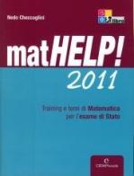 Mathelp! Training e temi di matematica per l'esame di Stato. Per le Scuole superiori di Nedo Checcaglini edito da CEDAM Scuola