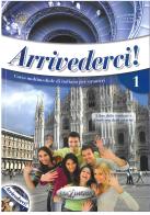 Arrivederci! Libro dello studente ed esercizi. Con CD-Audio. Con DVD video vol. 1 edito da Edizioni Edilingua