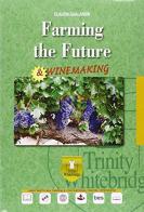 Farming the future. Winemaking. Con e-book. Con espansione online. Con CD Audio. Per gli Ist. tecnici e professionali di Claudia Gualandri edito da Trinity Whitebridge