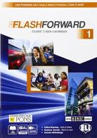 Flashforward. Student's book-Workbook-Starter workout-Flip book. Per le Scuole superiori. Con e-book. Con espansione online vol.1 di Luke Prodromou edito da ELI
