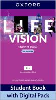 Life vision. Intermediate. With Student's book, Workbook. Per le Scuole superiori. Con e-book. Con espansione online edito da Oxford University Press
