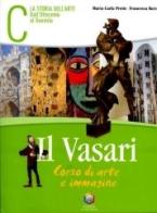 Il Vasari. Per la Scuola media vol.3 di M. Carla Prette, Francesca Barzan edito da La Scuola