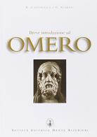 Breve introduzione ad Omero. Per il Liceo classico di Raffaele Cantarella, Giuseppe Scarpat edito da Dante Alighieri