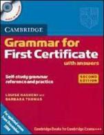 Cambridge grammar for first certificate. With answers. Per le Scuole superiori. Con CD Audio di Luoise Hashemi, Barbara Thomas edito da Cambridge