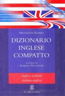 Dizionario inglese compatto. Inglese-italiano, italiano-inglese di Nicoletta Romeo edito da Mondadori Education