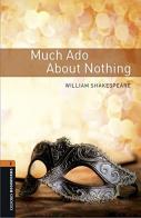 Much ado about nothing. Oxford bookworms library. Livello 2. Con CD Audio formato MP3. Con espansione online edito da Oxford University Press
