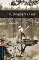 Huckleberry Finn. Oxford bookworms library. Livello 2. Con CD Audio formato MP3. Con espansione online edito da Oxford University Press