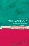 The Mongols di Morris Rossabi edito da Oxford University Press