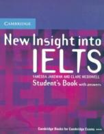 New insight IELTS. Student's book. With answers. Per le Scuole superiori di Vanessa Jakeman, Clare McDowell edito da Cambridge University Press