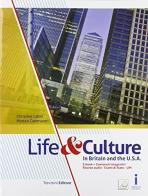 Life & culture in Britain an the USA. Per la Scuola media. Con e-book. Con espansione online di Matteo Cammareri, Christine Cahill edito da Trevisini
