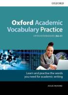 Oxford academic vocabulary practice. B2-C1. With key. Per le Scuole superiori. Con espansione online edito da Oxford University Press