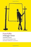A hunger artist and other stories di Franz Kafka edito da Oxford University Press