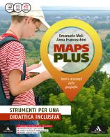 Maps plus. Strumenti didattica inclusiva. Per la Scuola media. Con e-book. Con espansione online edito da Mondadori Scuola