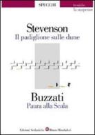 Il padiglione sulle dune-Paura alla Scala di Robert Louis Stevenson, Dino Buzzati edito da Edizioni Scolastiche Bruno Mondadori